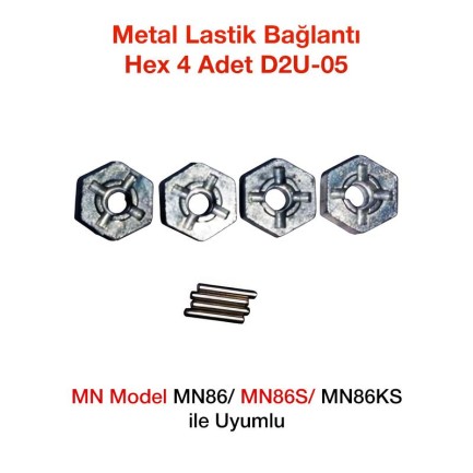 MN Model MN86/MN86S/MN86KS Metal Lastik Bağlantı Hex 4 Adet D2U-05